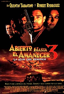 2000. From Dusk Till Dawn 3: The Hangman's Daughter (Abierto hasta el amanecer 3: La hija del verdugo). 