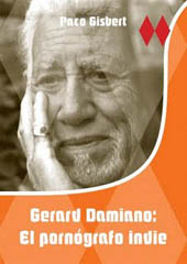 Gerard Damiano: el pornógrafo indie Gerard Damiano: el pornógrafo indie