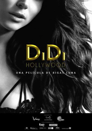 Di Di Hollywood, de Bigas Luna