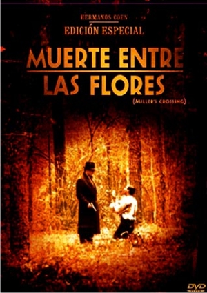 Muerte entre las flores (Miller's crossing) de los hermanos Coen