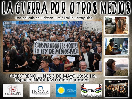 La guerra por otros medios (Argentina 2010), de Emilio Cartoy Díaz y Cristian Juré