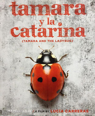 Tamara y la Catarina, la última película de la directora mexicana Lucía Carreras tamara-y-catarina-1