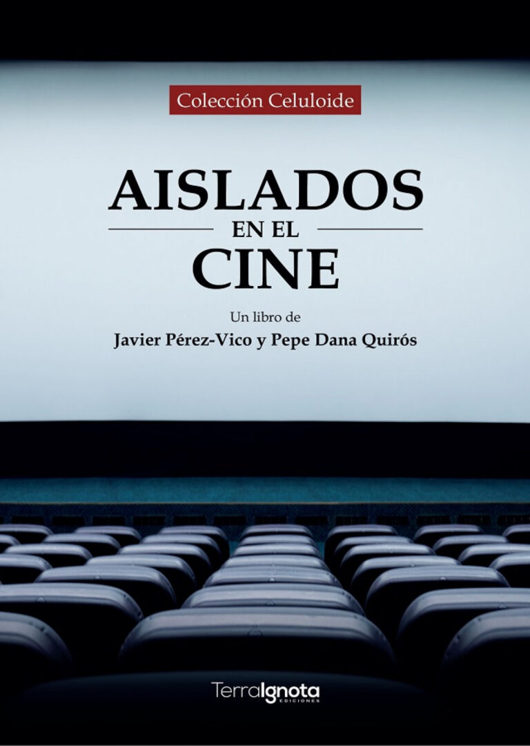 Aislados en el cine (de Pepe Dana y Javier Pérez-Vico)